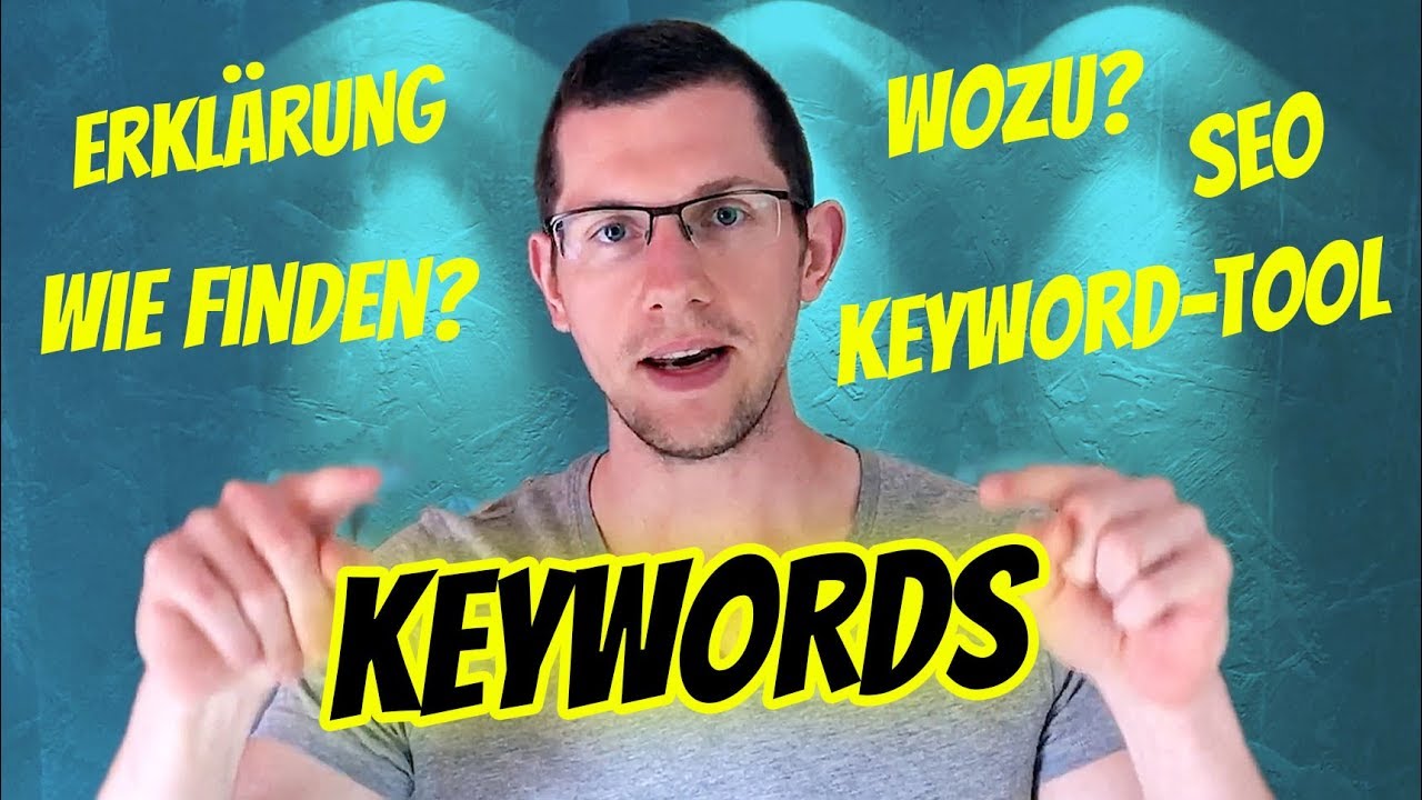 KEYWORDS Erklärung – Was sind Schlüsselwörter? + 5 Tipps + das BESTE Keyword-Tool