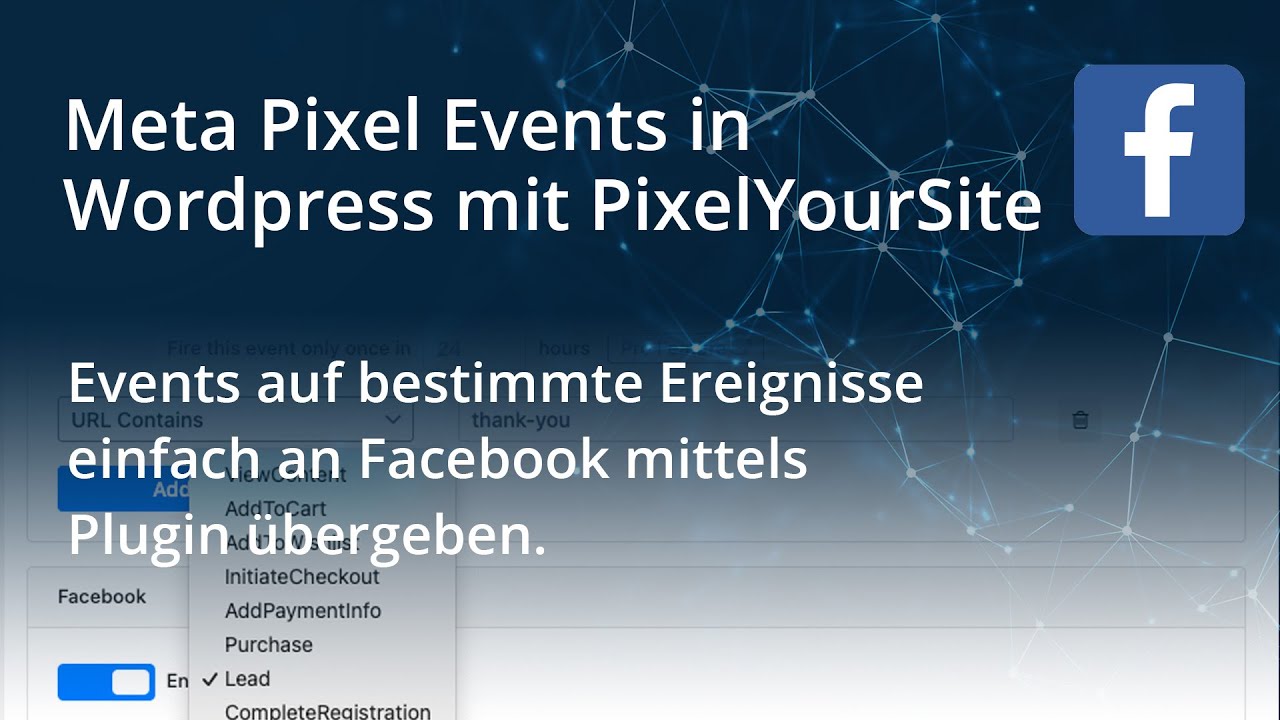 Meta - Facebook Pixel Events in Wordpress & PixelYourSite Plugin erstellen und übergeben