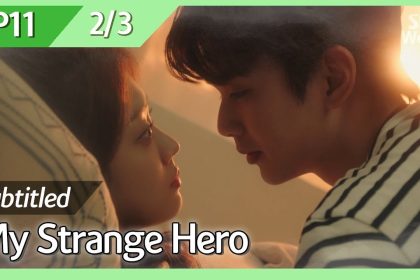 [CC/FULL] My Strange Hero EP11 (2/3) | 복수가돌아왔다