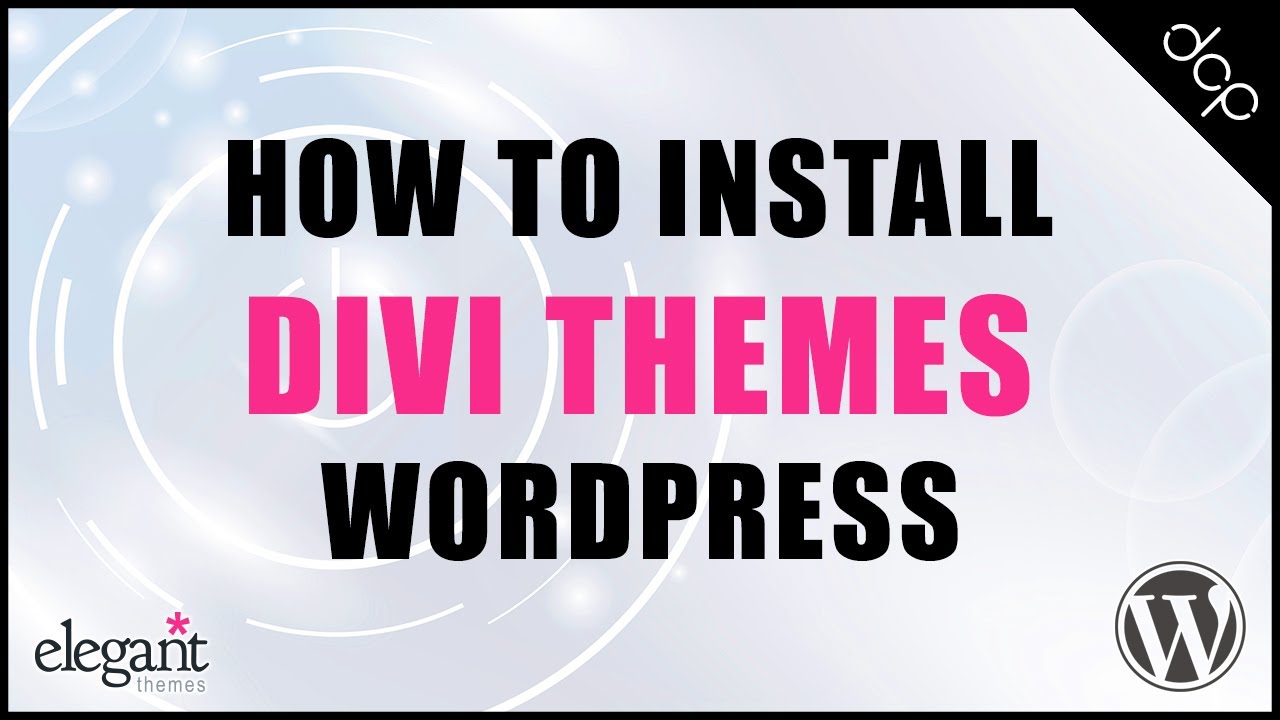 How to install Divi Theme in WordPress Tutorial