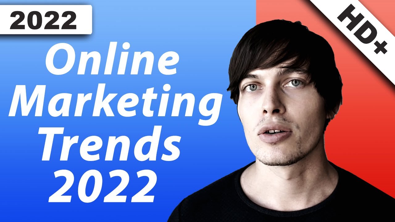 Online Marketing Trends 2022: Meine Einschätzung