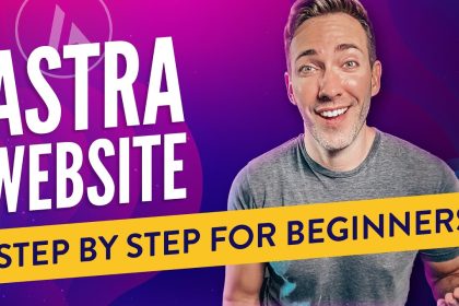 Astra Theme Wordpress Tutorial 2022 | The Easiest Way to Make a Wordpress Website