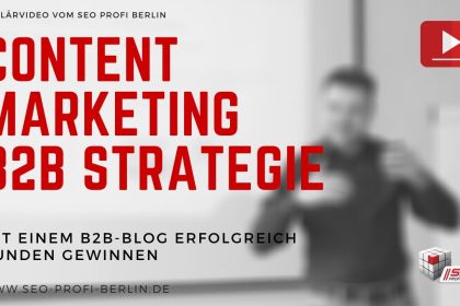 B2B Content-Marketing Strategie - Mit einem B2B-Blog erfolgreich Kunden gewinnen | Experten-Vortrag