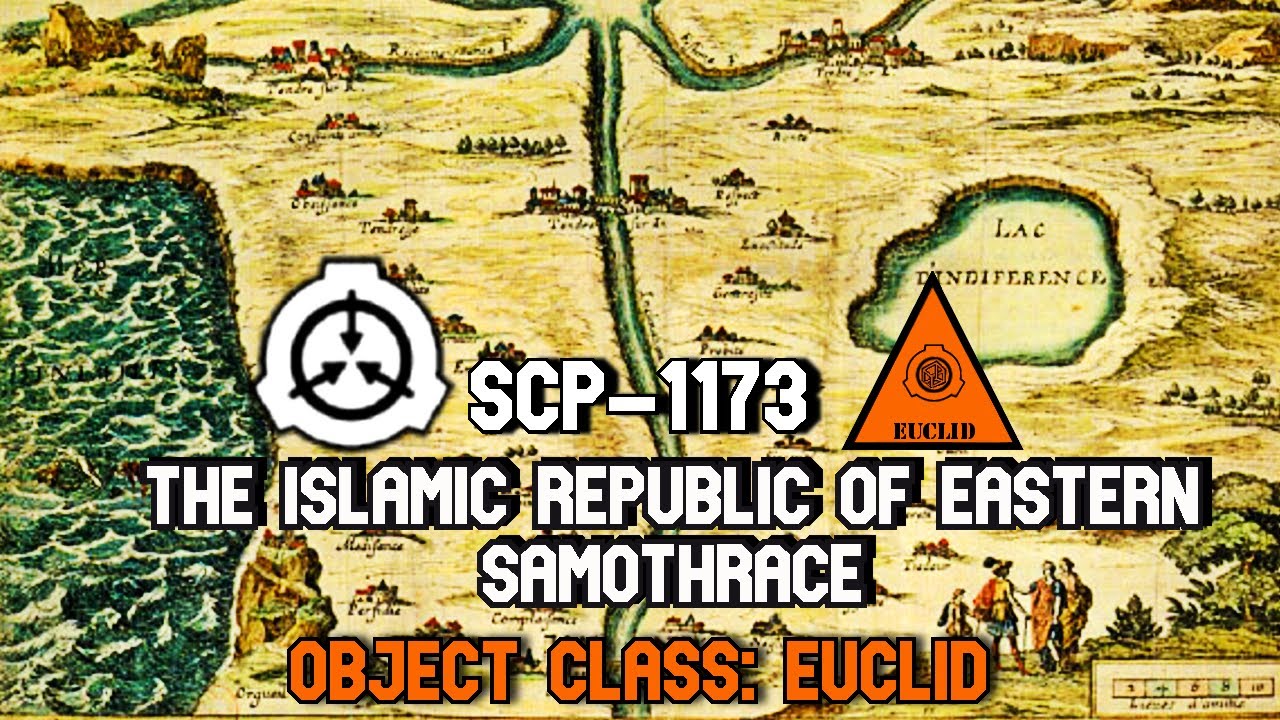 Belief of a land that doesnt exist! SCP-1173 The Islamic Republic of Eastern Samothrace | Euclid